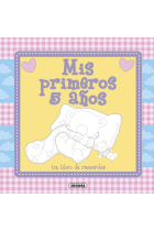 Mis primeros 5 años