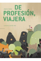 DE PROFESIÓN, VIAJERA