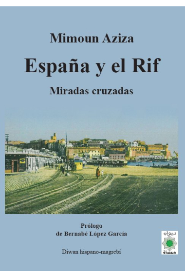 ESPAÑA Y EL RIF MIRADAS CRUZADAS