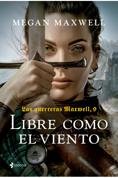 Libre como el viento. Las guerreas Maxwell nº 09