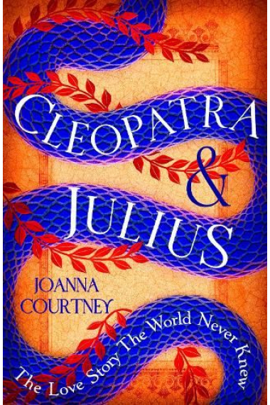 Cleopatra & Julius: The love story the world never knew