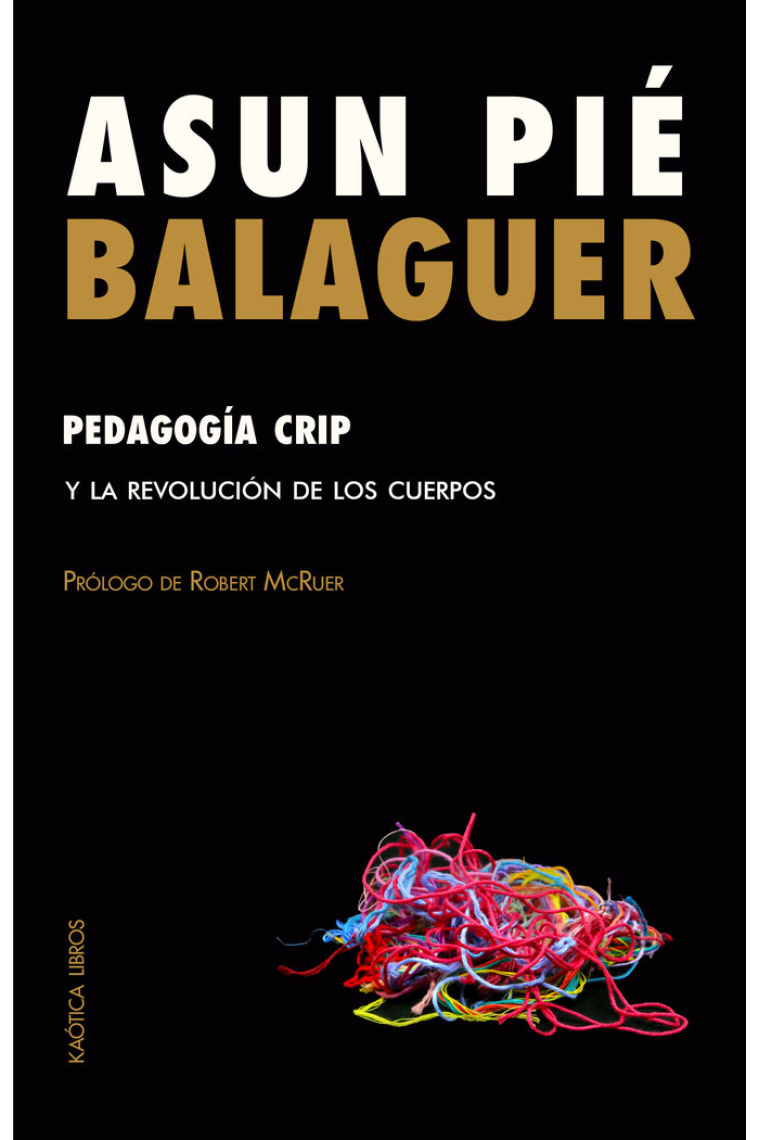 Pedagogía crip y la revolución de los cuerpos