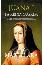 Juana I, la reina cuerda