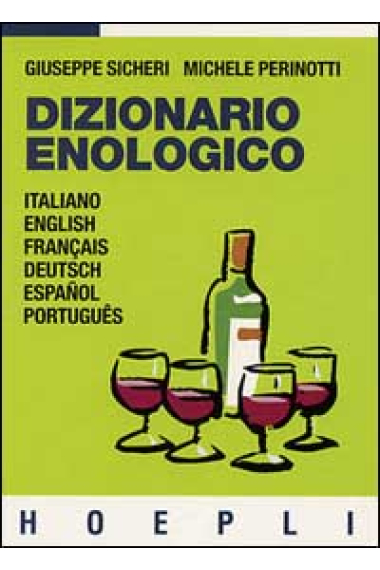 Dizionario enologico : italiano-English- français- Deutsch-español- português