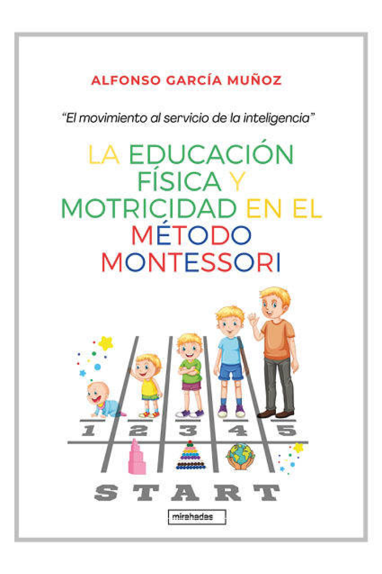 La educación física y motricidad en el método montessori