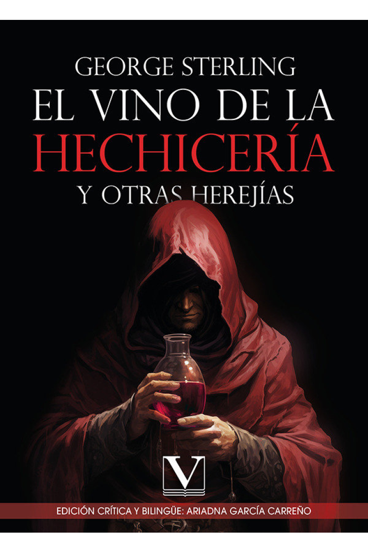 EL VINO DE LA HECHICERIA Y OTRAS HEREJIAS