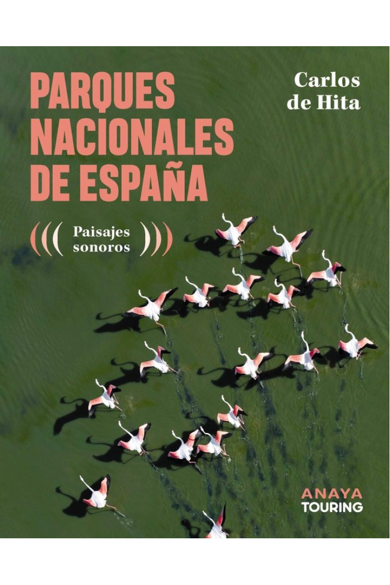 Parques Nacionales de España. Paisajes sonoros