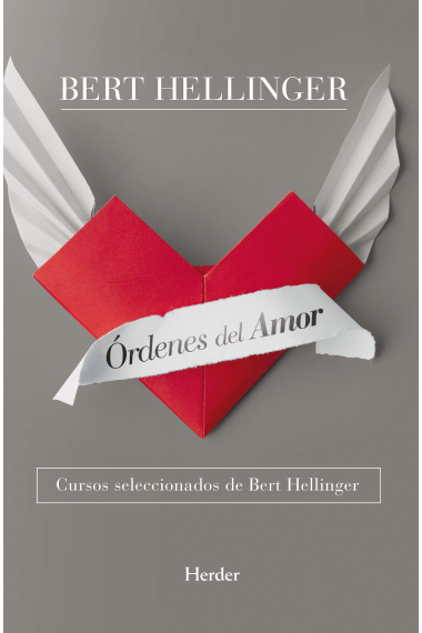 Órdenes del Amor. Cursos seleccionados de Bert Hellinger