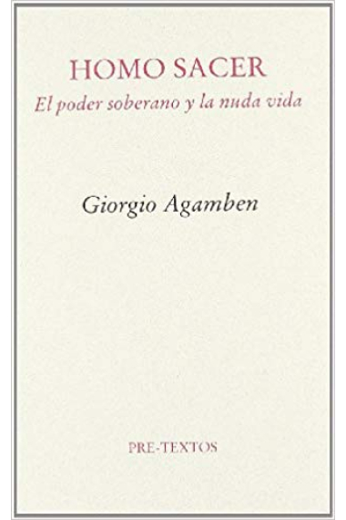 Homo Sacer (Vol. I): el poder soberano y la nuda vida