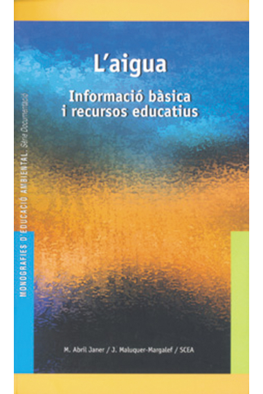 L'aigua: informació bàsica i recursos educatius