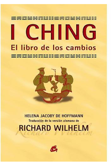 I Ching (El libro de los cambios)