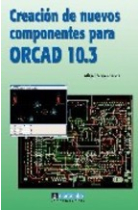 Creación de nuevos componentes para ORCAD 10.3