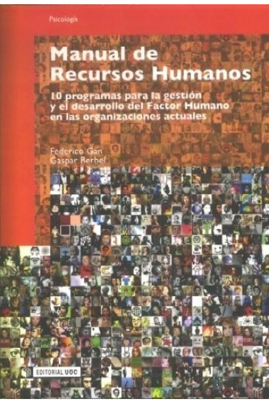 Manual de recursos humanos.  10 programas de gestión y el desarrollo del factor humano en las organizaciones.