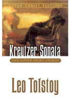 The Kreutzer Sonata and Other Short Stories