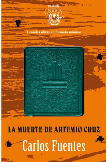 La muerte de Artemio Cruz. Crisolín