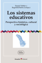 Los sistemas educativos. Perspectiva histórica cultural y sociológica