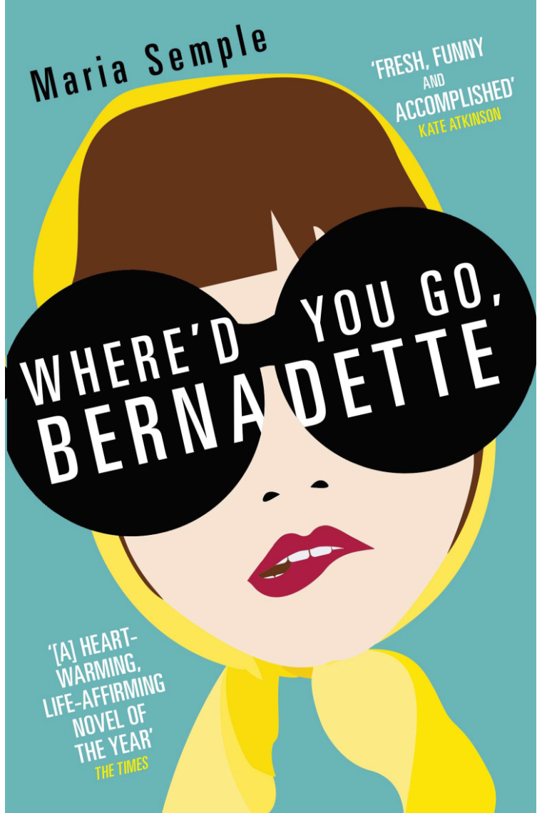 Where'd You Go, Bernadette?