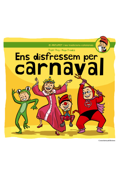 Ens disfressem per carnaval (En Patufet i les tradicions catalanes)