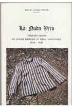 La nuda vero. Originala raporto pri propraj travivajoj en naziaj koncentrejoj 1944-1945