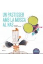 Un pastisser amb la mosca al nas (Nous i esbojarrats)