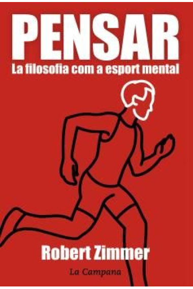 Pensar: la filosofia com a esport mental