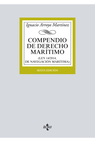 Compendio de Derecho Marítimo (Ley 14/2014, de Navegación Marítima)