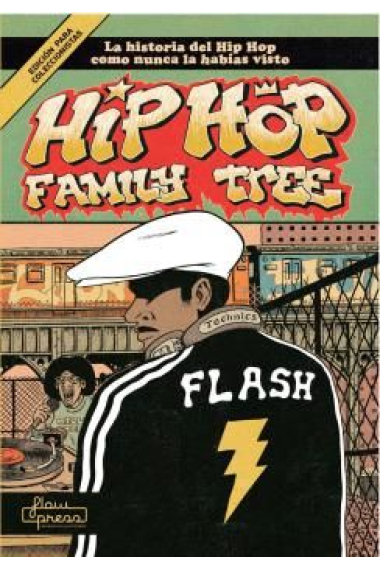 Hip Hop Family Tree. La historia del Hip Hop como nunca la habías visto