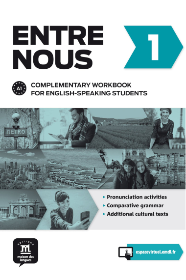 Entre nous 1 : Complementary workbook for english-speaking students