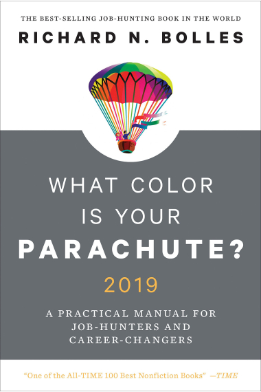 What Color Is Your Parachute? A practical manual for job-hunters and career-changers