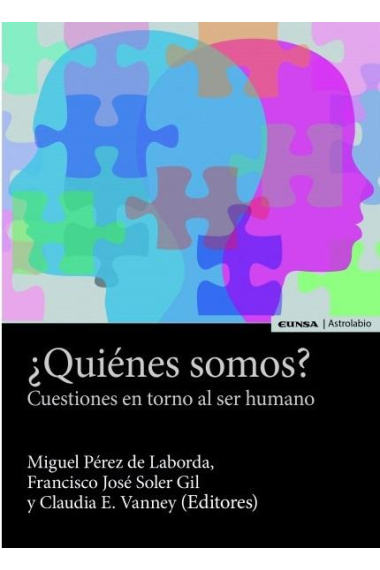 ¿Quiénes somos? Cuestiones en torno al ser humano