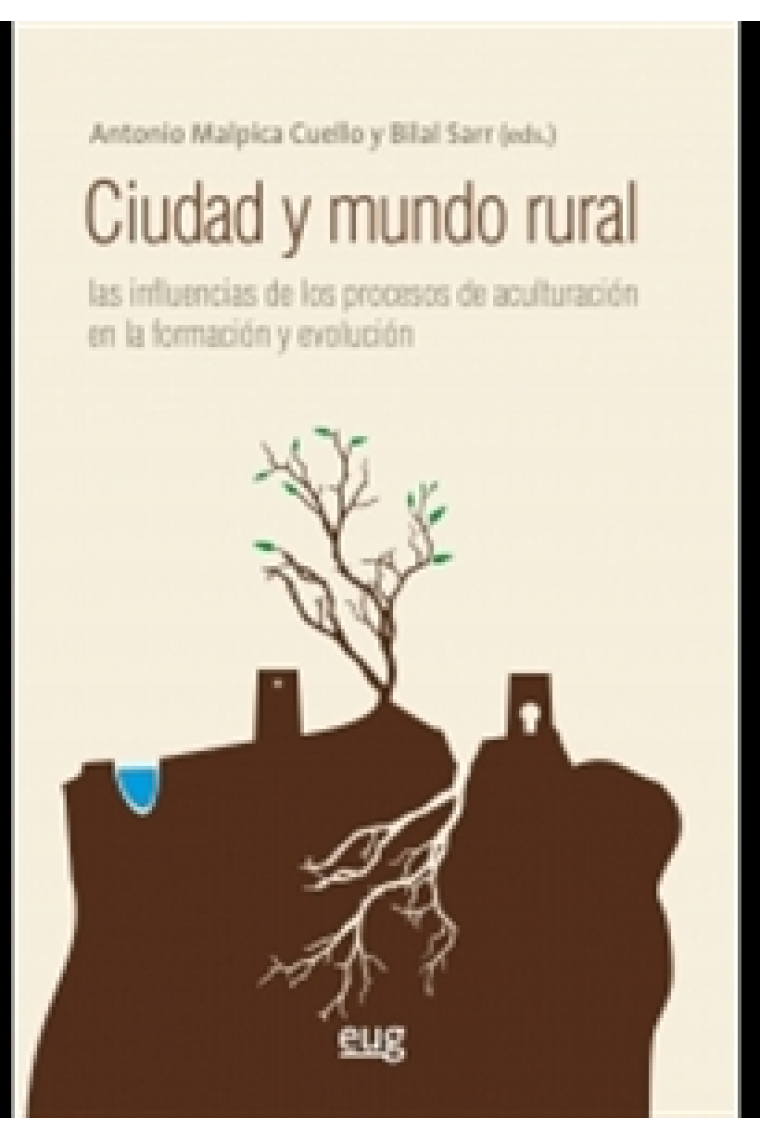 Ciudad y mundo rural. Las influencias de los procesos de aculturación en la formación y evolución