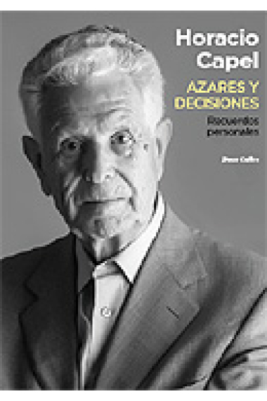 Azares y decisiones. Recuerdos personales