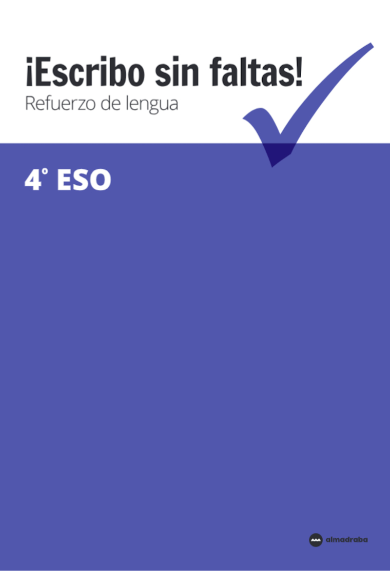 Escribo sin faltas! Refuerzo de lengua 4º ESO