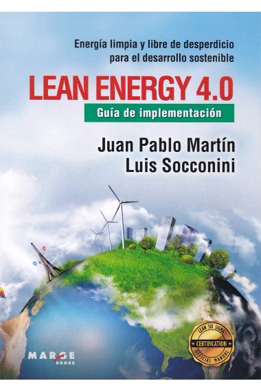 Lean Energy. Guía de implementación. Energía limpia y libre de desperdicio para el desarrollo sostenible