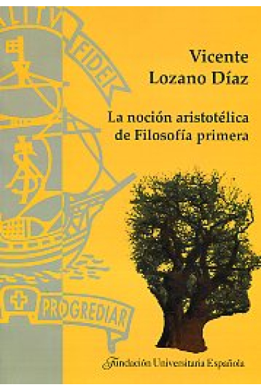 La noción aristotélica de Filosofa Primera