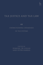 Tax Justice and Tax Law. Understanding Unfairness in Tax Systems