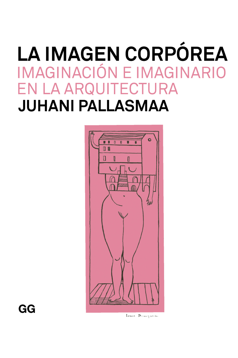 La imagen corpórea. Imaginación e imaginario en la arquitectura