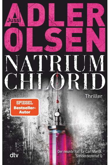 NATRIUM CHLORID: Der neunte Fall für Carl Mørck, Sonderdezernat Q, Thriller: 9