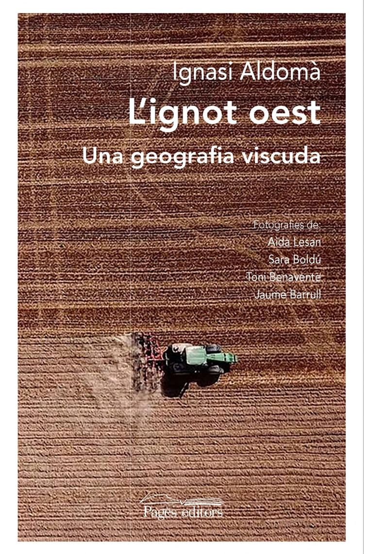 L'ignot oest. Una geografia viscuda