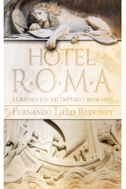 Hotel Roma. Turismo en el imperio romano