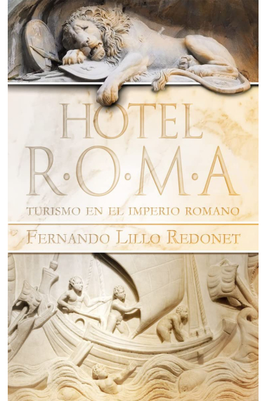 Hotel Roma. Turismo en el imperio romano