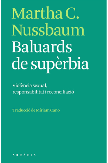 Baluards de supèrbia. Violència sexual, responsabilitat i reconciliació