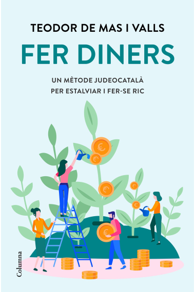 Fer diners. Un mètode judeocatalà per estalviar i fer-se ric