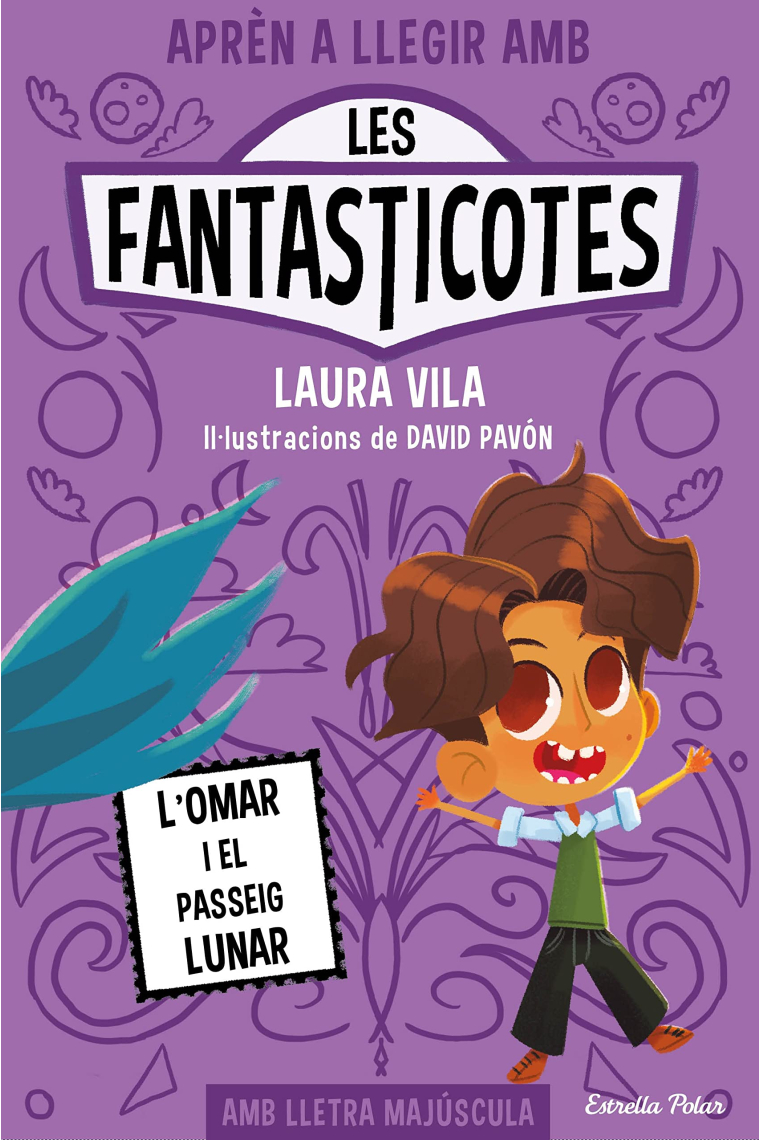 Aprèn a llegir amb les fantasticotes 3: l'Omar i el passeig lunar