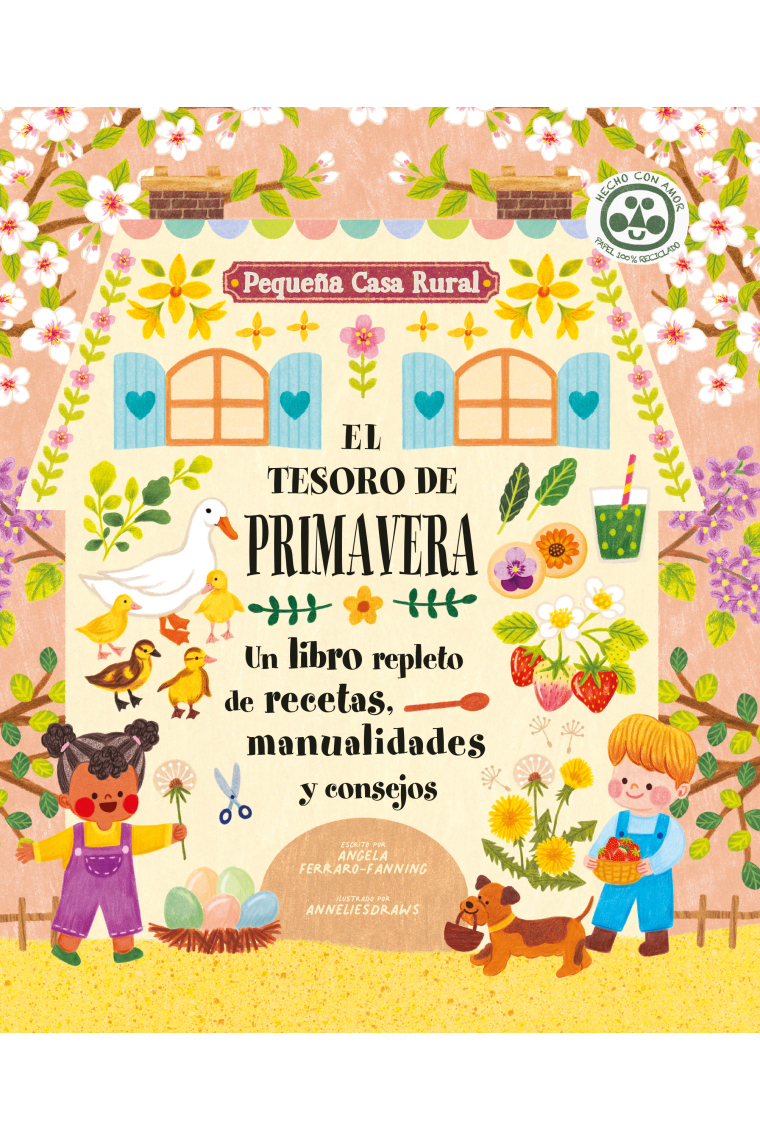 El tesoro de primavera. Un libro repleto de recetas, manualidades y consejos