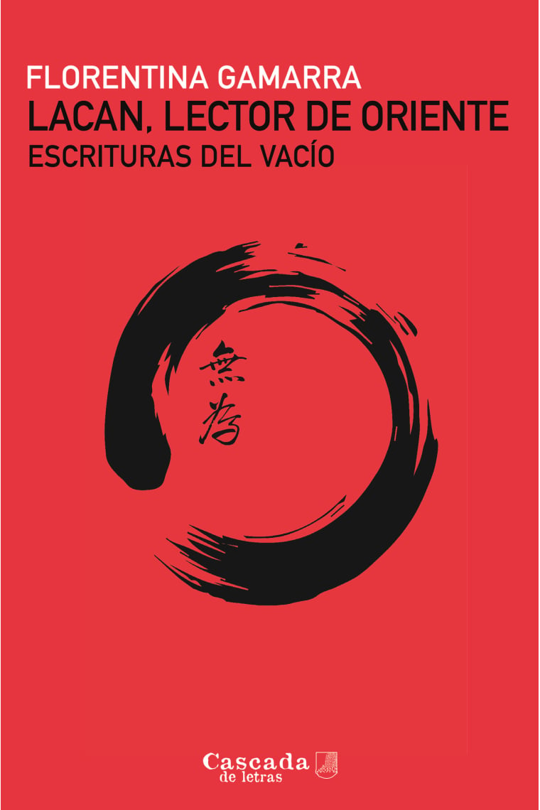 Lacan lector de Oriente. Escrituras del vacío