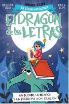 El dragón de las letras 3. Un duende, un dragón y un problema... ¿con solución?. Aprender a leer con MAYÚSCULAS (a partir de 5 años)