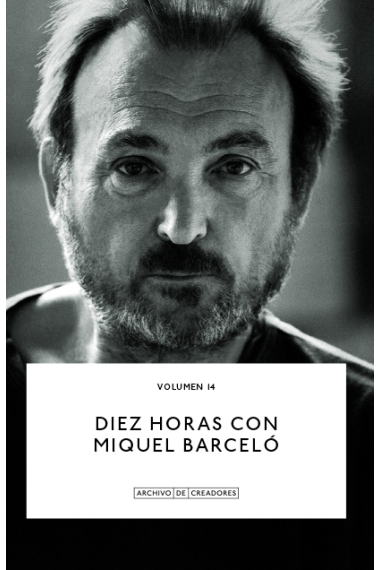 Diez horas con Miquel Barceló