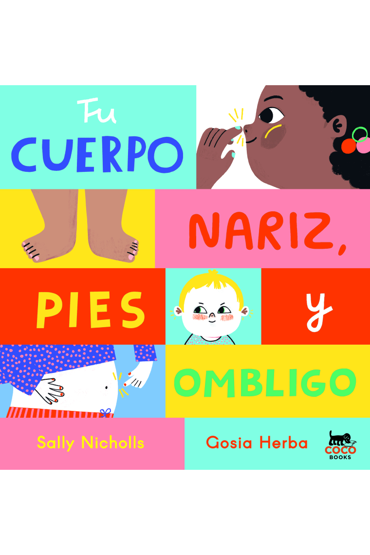 Tu cuerpo: Nariz, pies y ombligo