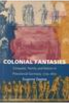 Colonial fantasies. Conquest, family, and nation in precolonial germany,1770-1870